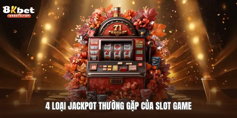 Cập Nhật Jackpot - Tin Tức Thú Vị Về Nổ Hũ 8KBET - BETFIELD88
